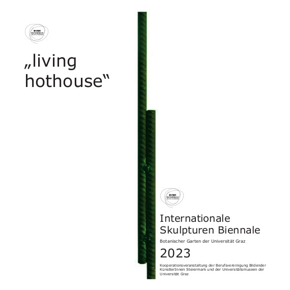 LIVING HOTHOUSE - INTERNATIONALE SKULPTUREN BIENNALE 2023